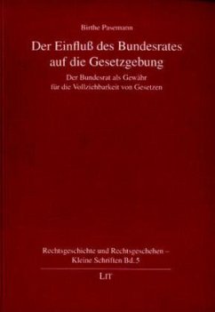 Cover Der Einfluß des Bundesrates auf die Gesetzgebung