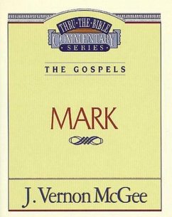 Thru the Bible Vol. 36: The Gospels (Mark) - McGee, J Vernon