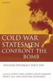 Cold War Statesmen Confront the Bomb