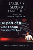 Labour's Second Landslide: The British General Election 2001