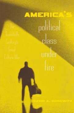 America's Political Class Under Fire - Horowitz, David A