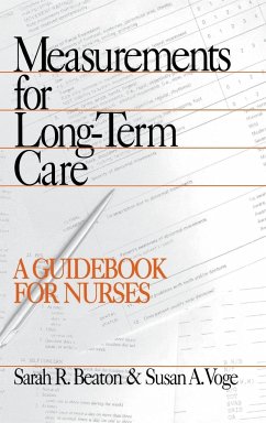 Measurements for Long-Term Care - Beaton, Sarah R.; Voge, Susan A.