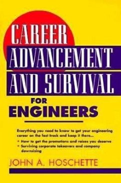 Career Advancement and Survival for Engineers - Hoschette, John A