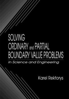 Solving Ordinary and Partial Boundary Value Problems in Science and Engineering - Rektorys, Karel