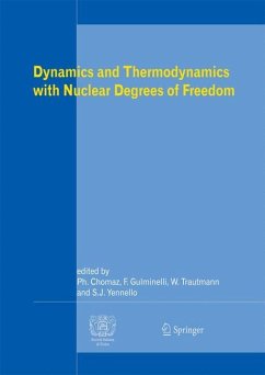 Dynamics and Thermodynamics with Nuclear Degrees of Freedom - Chomaz, Philippe / Gulminelli, Francesca / Trautmann, Wolfgang / Yennello, Sherry (eds.)