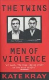 The Twins - Men of Violence