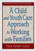 A Child and Youth Care Approach to Working with Families