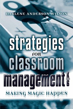 Strategies for Classroom Management, K-6 - Wilson, Darlene Anderson