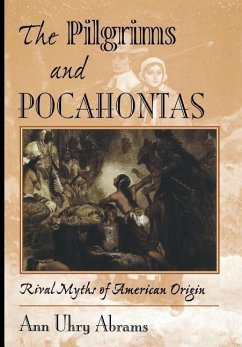 The Pilgrims and Pocahontas - Uhry Abrams, Ann