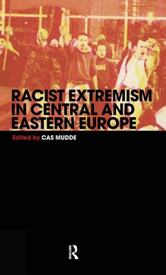 Racist Extremism in Central & Eastern Europe - Mudde, Cas