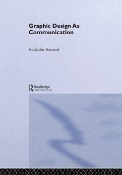 Graphic Design as Communication - Barnard, Malcolm