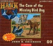 The Case of the Missing Bird Dog - Erickson, John R.