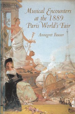 Musical Encounters at the 1889 Paris World's Fair - Fauser, Annegret