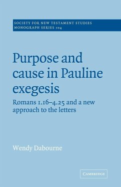 Purpose and Cause in Pauline Exegesis - Dabourne, Wendy