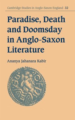 Paradise, Death and Doomsday in Anglo-Saxon Literature - Kabir, Ananya Jahanara