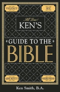 Ken's Guide to the Bible - Smith, Ken