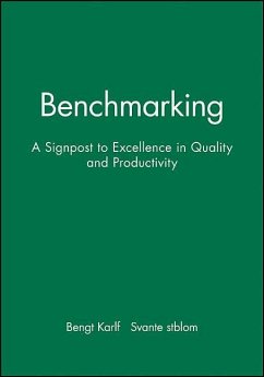 Benchmarking: A Signpost to Excellence in Quality and Productivity + Workbook - Karlöf, Bengt; Östblom, Svante