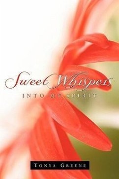 Sweet Whispers Into My Spirit - Greene, Tonya