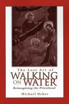 The Lost Art of Walking on Water - Heher, Michael