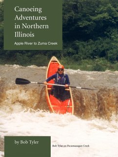 Canoeing Adventures in Northern Illinois - Tyler, Bob
