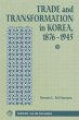 Trade And Transformation In Korea,... - Bild 1