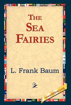 The Sea Fairies - Baum, L. Frank