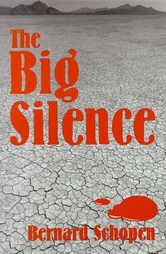 The Big Silence - Schopen, Bernard