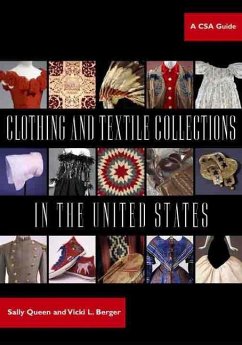 Clothing and Textile Collections in the United States - Queen, Sally; Berger, Vicki