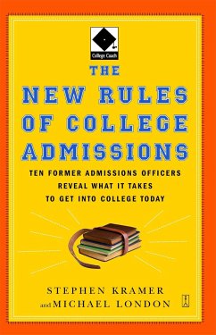 The New Rules of College Admissions - London, Michael