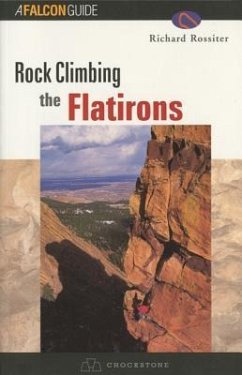 Rock Climbing the Flatirons - Rossiter, Richard