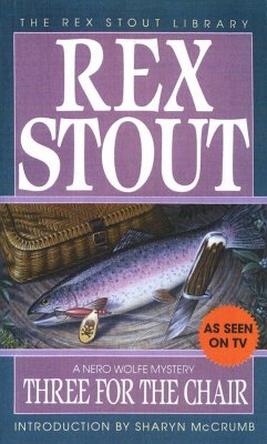 Three for the Chair - Stout, Rex