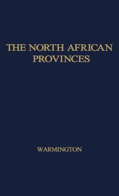 The North African Provinces from Diocletian to the Vandal Conquest. - Warmington, Brian Herbert; Warmington, B. H.; Unknown