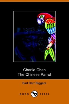 Chinese Parrot - Earl Derr Biggers; Earl Derr Biggers