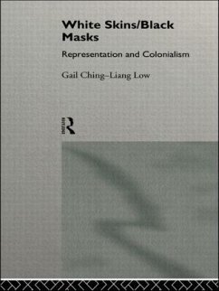 White Skins/Black Masks - Ching-Liang Low, Gail; Low, Gail Ching-Liang