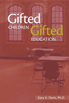 Gifted Children and Gifted Education - Davis, Gary