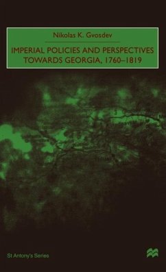 Imperial Policies and Perspectives Towards Georgia, 1760-1819 - Na, Na