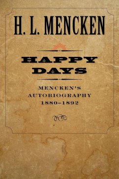 Happy Days - Mencken, H. L.