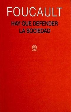 Hay que defender la sociedad : curso del Collège de France (1975-1976) - Foucault, Michel
