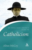 An Intelligent Person's Guide to Catholicism