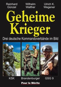 Geheime Krieger - Walther, Wilhelm;Wegener, Ulrich K;Günzel, Reinhard