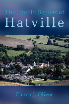 The Untold Secrets of Hatville - Oliver, Emma J.