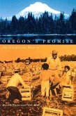 Oregon's Promise: An Interpretive History