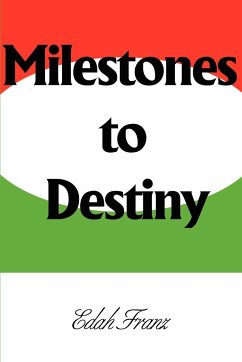 Milestones to Destiny