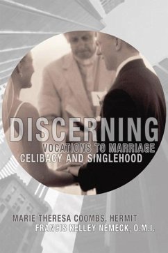 Discerning Vocations to Marriage, Celibacy and Singlehood - Nemeck, Francis Kelly; Coombs, Marie Theresa