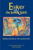Ecology & the Jewish Spirit: Where Nature & the Sacred Meet