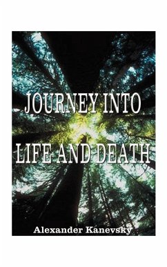 Journey Into Life and Death