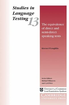 The Equivalence of Direct and Semi-Direct Speaking Tests - O'Loughlin, Kieran