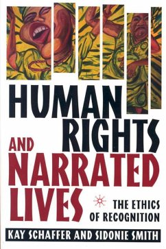 Human Rights and Narrated Lives - Schaffer, K.;Smith, S.