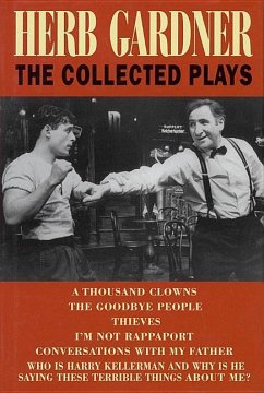 Herb Gardner: The Collected Plays - Gardner, Herb