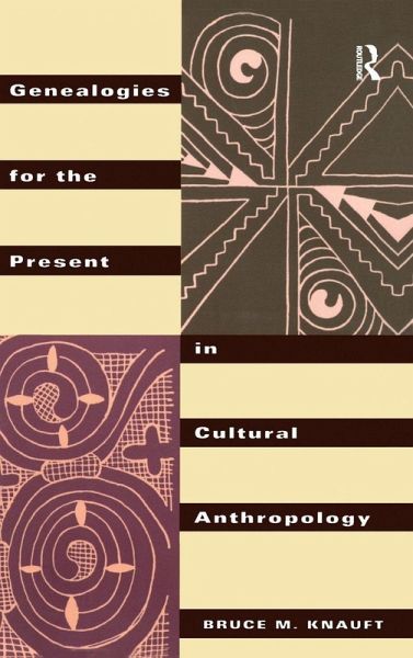 Genealogies for the Present in Cultural Anthropology